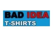 Bad Idea T-shirts