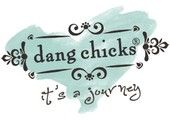Dang Chicks