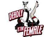 Deadly Is The Female