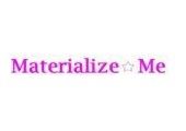 Materialize Me